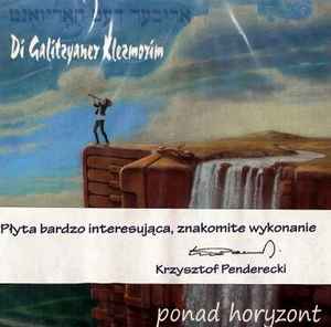 Di Galitzyaner Klezmorim - Ponad Horyzont album cover