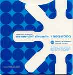 Cover of Essential Decade 1990-2000 (10 Years Of Classic Dance Music), 2000, CD