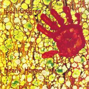 Nearly human : the want of a nail / Todd Rundgren, chant | Rundgren, Todd. Interprète