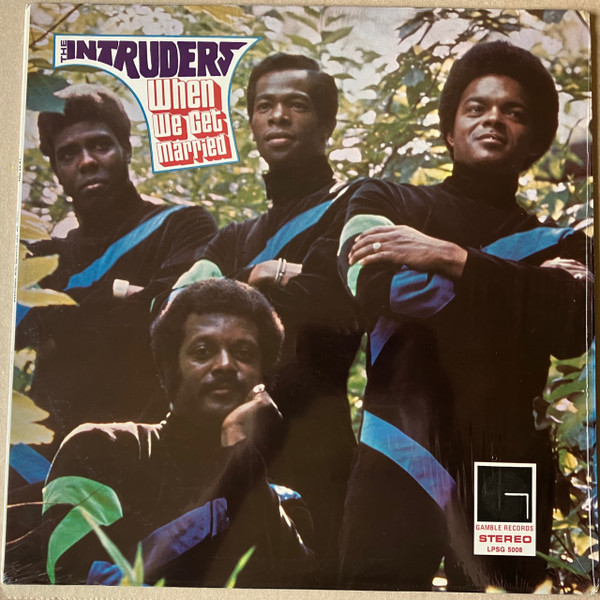 The Intruders – When We Get Married (1970, Vinyl) - Discogs