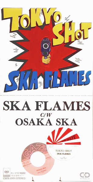 Ska Flames – Tokyo Shot c/w Osaka Ska (1989, CD) - Discogs