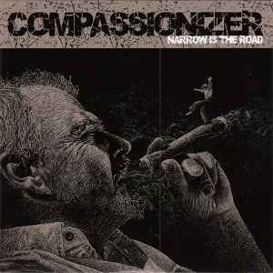 Compassionizer - Narrow Is The Road album cover