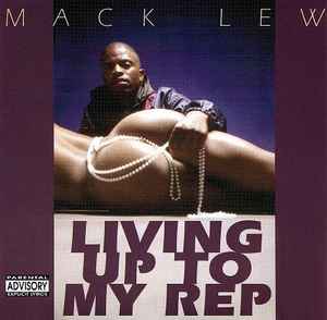 Mack Lew - Living Up To My Rep album cover