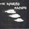 The Blanking Machine - A Flock Of Fish