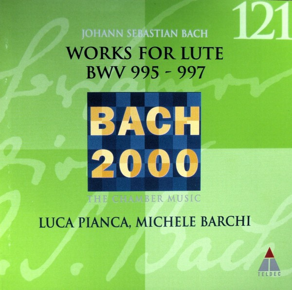 Johann Sebastian Bach Luca Pianca Michele Barchi Works For