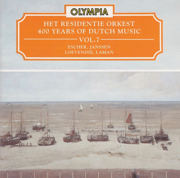 télécharger l'album Het Residentie Orkest, Escher, Janssen, Loevendie, Laman - 400 Years Of Dutch Music Vol7
