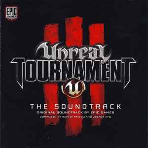 Rom Di Prisco And Jesper Kyd – Unreal Tournament 3 (Original Soundtrack)  (2007