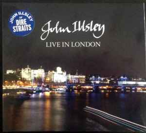 John Illsley - Live In London album cover