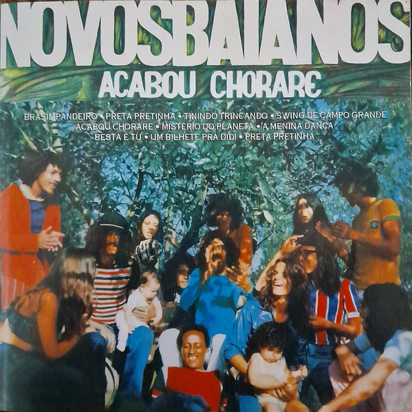 Novos Baianos - Acabou Chorare | Releases | Discogs