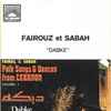 Fairuz et Sabah - دبكة    Dabke - Folk Songs And Dances From Lebanon