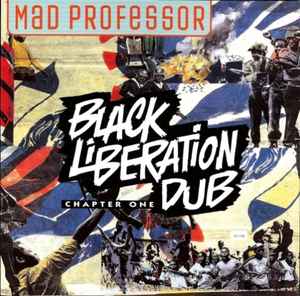 Black Liberation Dub - Chapter One - Mad Professor