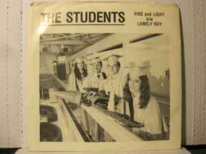 The Students – Fire And Light / Lonely Boy (1987, Vinyl) - Discogs