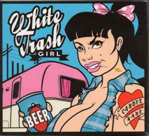 Candye Kane - White Trash Girl