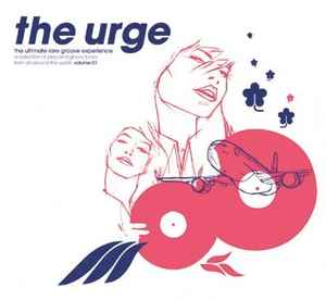 Various - The Urge - The Ultimate Rare Groove Experience Volume 1 album cover