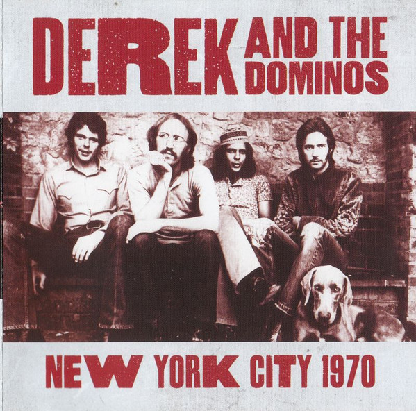 ladda ner album Derek & The Dominos - New York City 1970