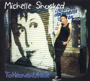 ToHeavenURide - Michelle Shocked