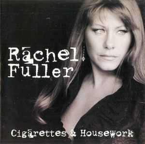 Rachel Fuller - Cigarettes & Housework album cover