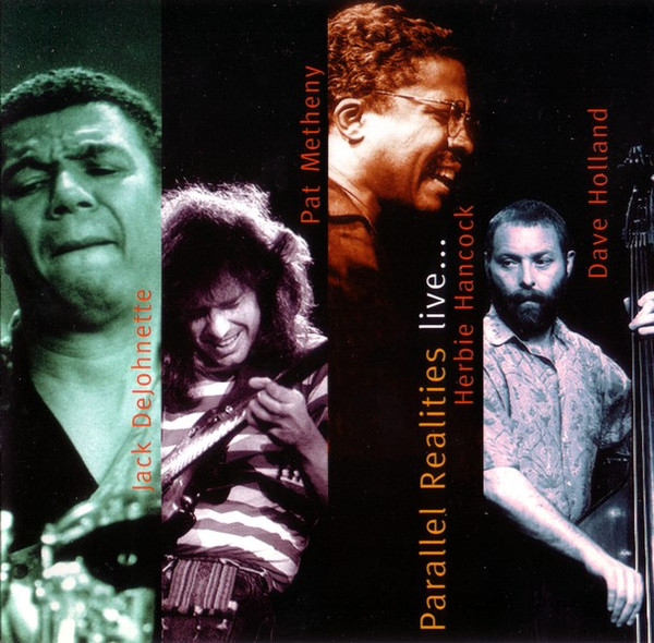 Jack DeJohnette, Pat Metheny, Herbie Hancock, Dave Holland