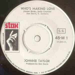 Johnnie Taylor - Who's Making Love / You're Leaving Me album cover