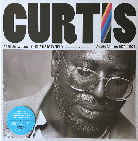 Curtis – Keep On Keeping On: Curtis Mayfield Studio Albums 1970-1974 ...