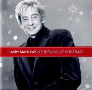 Barry Manilow - In The Swing Of Christmas album cover