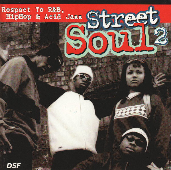 Street Soul 2 (Respect To R&B, HipHop & Acid Jazz) (1996, CD