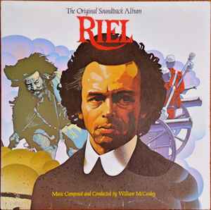 William McCauley - Riel: The Original Soundtrack Album album cover