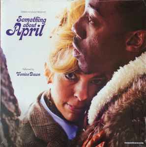 Something About April - Adrian Younge Presents Venice Dawn