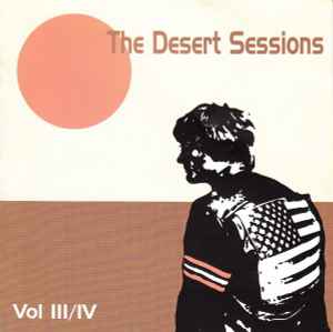Vol III/IV - The Desert Sessions