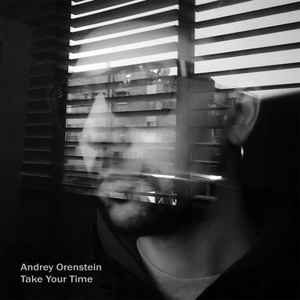 Andrey Orenstein - Take Your Time album cover