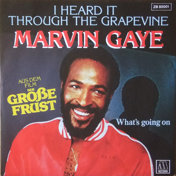 Marvin Gaye – I Heard It Through The Grapevine / Wherever I Lay My 
