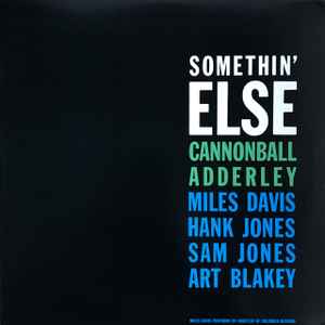 Cannonball Adderley – Somethin' Else (1997, 180g, Vinyl) - Discogs