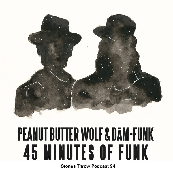 Peanut Butter Wolf & Dām-Funk – 45 Minutes Of Funk (2015, VBR 