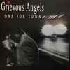 Grievous Angels (2) - One Job Town