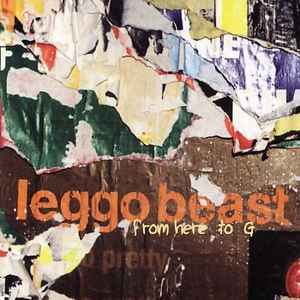 From Here To G - Leggo Beast