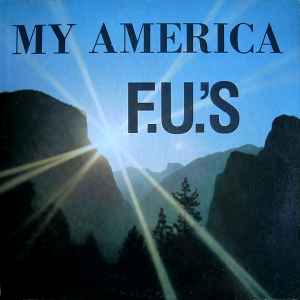 F.U.'s* - My America