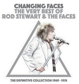 descargar álbum Rod Stewart & The Faces - Changing Faces The Very Best Of Rod Stewart The Faces The Definitive Collection 1969 1974