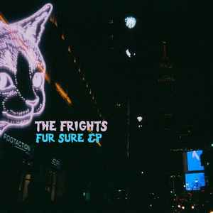 The Frights - Fur Sure EP