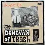 Cover of The Donovan Of Trash, 1993, Vinyl
