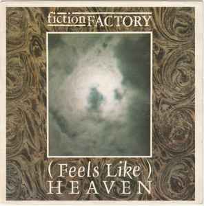 Fiction Factory - (Feels Like) Heaven