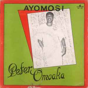Peter Omoaka - Ayomosi