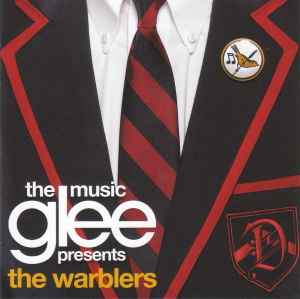 Glee Cast - Glee The Music Presents The Warblers