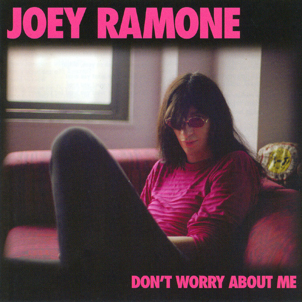Joey Ramone – Don't Worry About Me (2002, CD) - Discogs