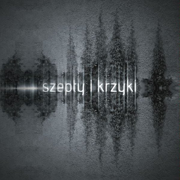 descargar álbum Szepty I Krzyki - Szepty I Krzyki