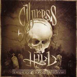 Cypress Hill – Insane In The Brain (1993, CD) - Discogs