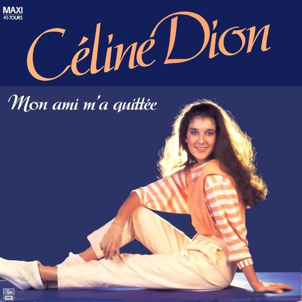 Céline Dion – Mon Ami M'a Quittée (1983, Vinyl) - Discogs