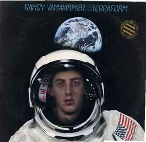 Randy Vanwarmer – Terraform (1980, Gatefold, Vinyl) - Discogs