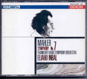 Symphony No.7 - Mahler / Frankfurt Radio Symphony Orchestra, Eliahu Inbal
