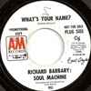 Richard Barbary : Soul Machine* - What's Your Name?