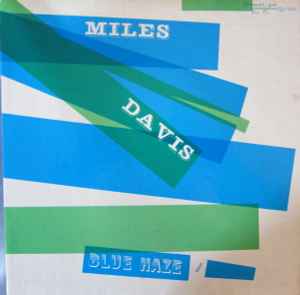 Miles Davis – Blue Haze (1958, Vinyl) - Discogs